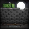 Richmond - Through It All (feat. Nanstop & J.E.) - Single